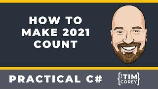 How To Make 2021 Count - A learning path, 4 things to learn, and 4 to avoid