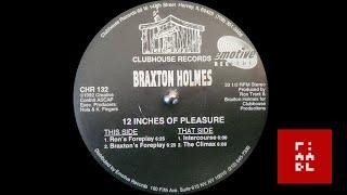 Braxton Holmes – 12 Inches Of Pleasure