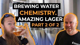 How To Brew An Awesome Lager With Sound Brewing Water Chemistry Using Bru'n Water (Part 2 of 2)
