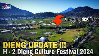 DIENG UPDATE !!! H - 2 DIENG CULTURE FESTIVAL 2024