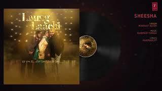 Sheesha Laung Laachi Audio Song Mannat Noor  Ammy Virk, Neeru Bajwa  Amrit Maan, Mannat Noor