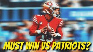 Is it MUST WIN for 49ers vs Patriots? | State of the Franchise