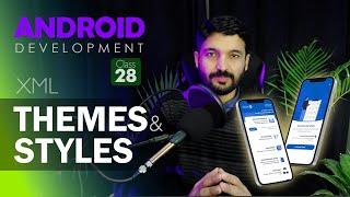 Themes & Styles XML Android Development Class 28 - Urdu/Hindi