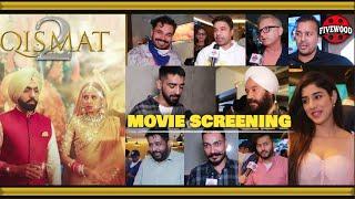 Qismat 2 Movie Screening | Ammy Virk | Sargun Mehta | Tania | Fivewood