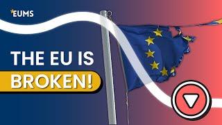 The EU is Broken! (But Can We Fix it?)