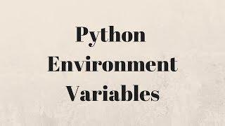 Reading Environment Variables in Python