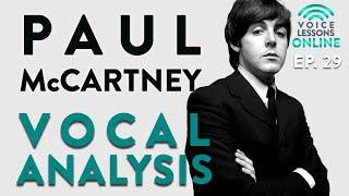 Paul McCartney Vocal Analysis - Voice Lessons Online Ep. 29