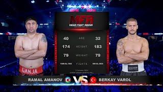 Ramal Amanov vs Berkay Varol - MFA 2