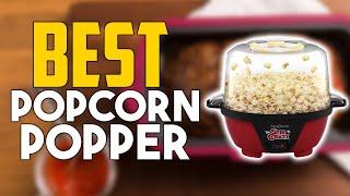 Best Popcorn Popper 2024 - Top 7 Best Popcorn Machine