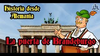 La puerta de Brandeburgo - Historia desde Alemania - Bully Magnets - Historia Documental