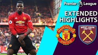 Man United v. West Ham | PREMIER LEAGUE EXTENDED HIGHLIGHTS | 4/13/19 | NBC Sports