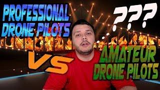 The difference Between Professional Drone Pilots And Amateur Drone Pilots