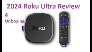 Roku UltraReview and Unboxing 2024
