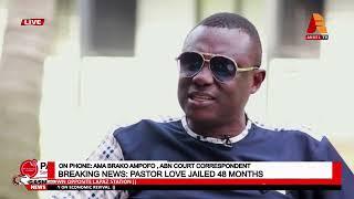 BREAKING NEWS: PASTOR LOVE JAILED FOUR YEARS FOR STEALING