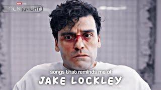 songs that reminds me of Jake Lockley ~ (My Jake Lockley Playlist)