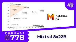 778: Mixtral 8x22B: SOTA Open-Source LLM Capabilities at a Fraction of the Compute — with Jon Krohn