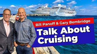 Cruising, YouTube And Cruise Tips. Bill Panoff (Porthole Magazine) and Gary Bembridge Chat