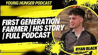 First Generation Farmer Tells His Story | Young Hunger Podcast