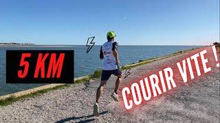 COMMENT COURIR VITE SUR 5KM