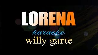 LORENA willy garte karaoke