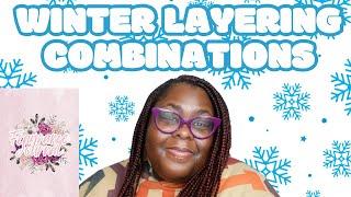 Winter Layering Combinations|A Week Of Layering|Compliment Getter Combos