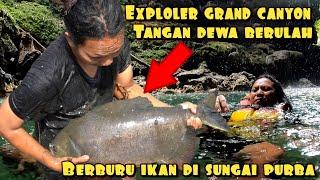 BERBURU IKAN DI SUNGAI PURBA DENGAN TANGAN KOSONG