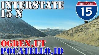 I-15 North - Ogden UT to Pocatello ID - 4K Highway Drive