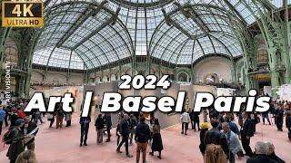 [PARIS ART FAIR]ART | BASEL  PARIS 2024 #AVANT PREMIÈRE# (4K HDR) 17/OCTOBER/2024