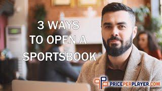 3 Ways to Open a Sportsbook