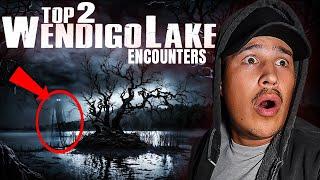 (Very Scary) Our TOP 2 MOST SCARIEST ENCOUNTERS at WENDIGO LAKE | Full Movie