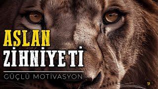 Aslan Zihniyeti - Şu Ana Kadar İzlediğiniz En Sert Motivasyon Videosu