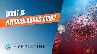 What is Hypochlorous Acid (HOCl)?