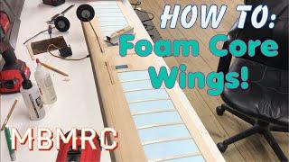 How To Make a Foam Core Wing!