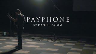 Payphone (Maroon five) - Daniel Padim