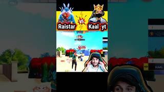 Raistar vs kaal yt  #raistar #kaalyt #shorts #short #viral #freefireshorts