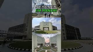 POV you are in IIM Ranchi new campus ! | Myprepway | #shorts #ipmat #ipmatpreparation #ipmatranchi