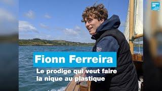 Fionn Ferreira : le prodige qui veut faire la nique au plastique