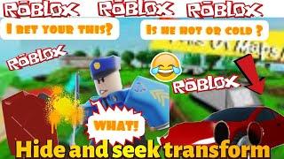 Roblox hide and seek transform hot or cold... Let's Play !
