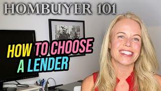 Homebuyer 101: How To Choose A Mortgage Lender