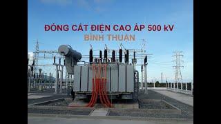 ĐÓNG CẮT ĐIỆN CAO ÁP 500 kV