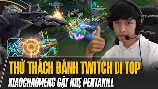 XIAOCHAOMENG VÀ THỬ THÁCH ĐÁNH TWITCH ĐI TOP CHẠM MẶT TƯỚNG TỦ AATROX VÀ CÁI KẾT GẶT PENTAKILL