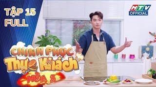 Chinh Phục Thực Khách 3 | Tập 15 (9/3/2025)