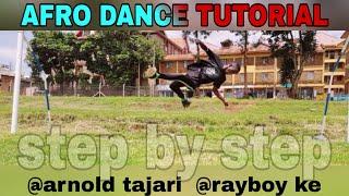 HOW TO DANCE || AFRO DANCE MOVES || AFRO DANCE TUTORIAL || RAYBOY KE