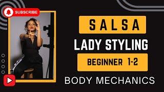 Salsa Styling & Body Mechanics - Level 1&2