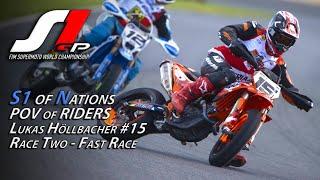 SM2024 - S1oN | POV of THE RIDERS - LUKAS HöLLBACHER #15 - RACE2 Rider2 vs Rider3