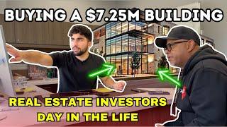 A Day in a Real Estate Investor Life *Buying a $7.25M Property*