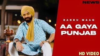 Aa Gaya Punjab Song - Babbu Maan | Punjabi | New Song | Babbu Maan New Song 2024 |