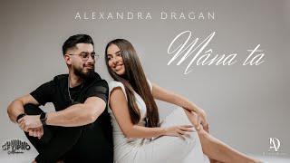 Alexandra Dragan - Mâna ta (Dansul Mirilor)