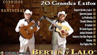 Dueto Bertin y Lalo Mix 20 Sus Mejores Éxitos   Corridos y Rancheras con Guitarras Mix