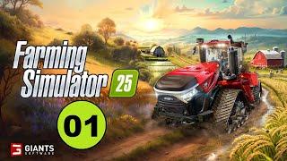 Farming Simulator 25 (01) - Новая версия, новые культуры и глянем что еще.